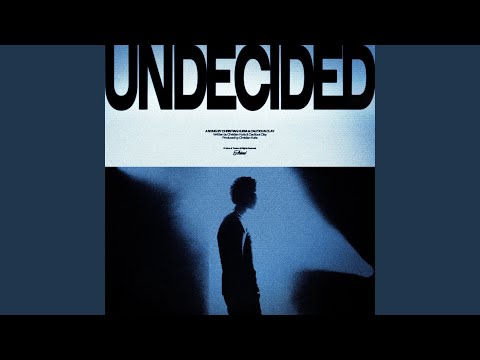 Undecided
