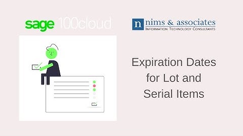 Sage 100 Close-up - Expiration Dates for Lot and Serial Items