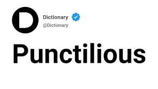 Punctilious Meaning In English Net Worth