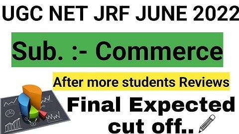 UGC NET JRF JUNE 2022 | Final Cut offs of COMMERCE l COMMERCE