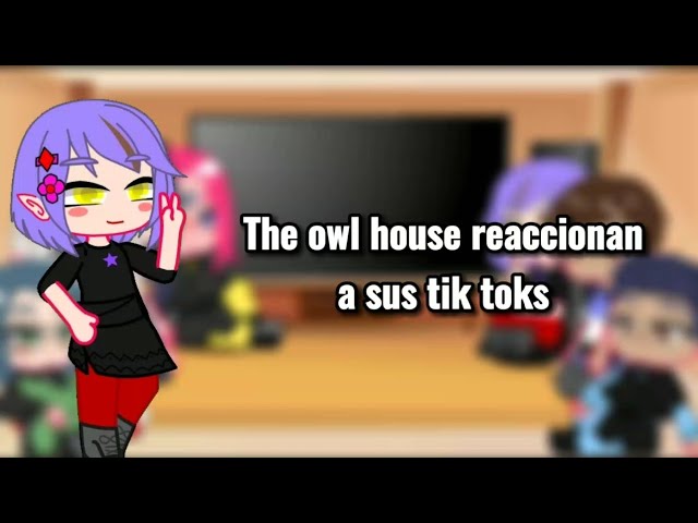 bullies da luz react tiktok the owl house[gacha club](pt1