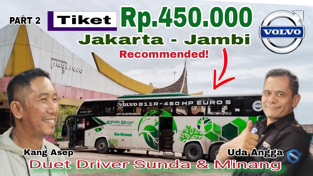 SATU-SATUNYA TRONTON LINE JAMBI⁉️Trip Bekasi - Jambi with PO EPA VOLVO B11R EURO 5