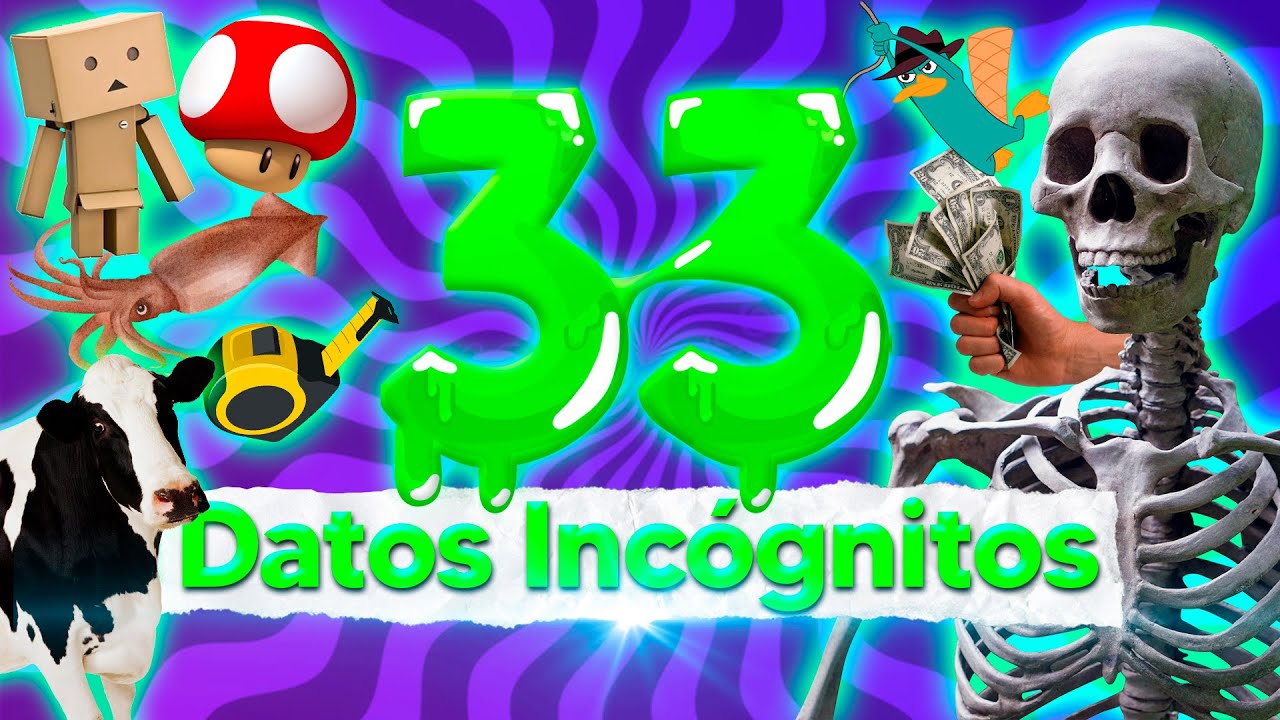 33 DATOS INCÓGNITOS que NO sabías 🤯 [10]