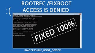 Доступ к Bootrec Fixboot запрещен в Windows 10 и Windows 11 из-за цикла загрузки синего экрана