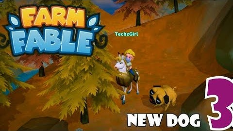Farm Fable New Dog Gameplay walkthrough Part 3