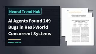 AI Agents Found 249 Bugs in Real-World Concurrent Systems