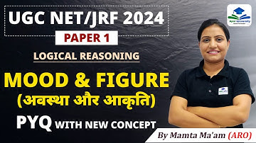 Mood & Figure PYQs | Logical Reasoning | Paper -1 | UGC NET | Apni University | By Mamta Ma