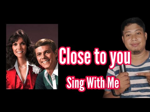 Close To You Carpenters Karaoke Sing With Me