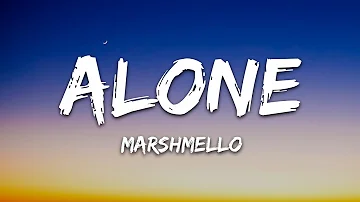 Marshmello - Alone (Lyrics)