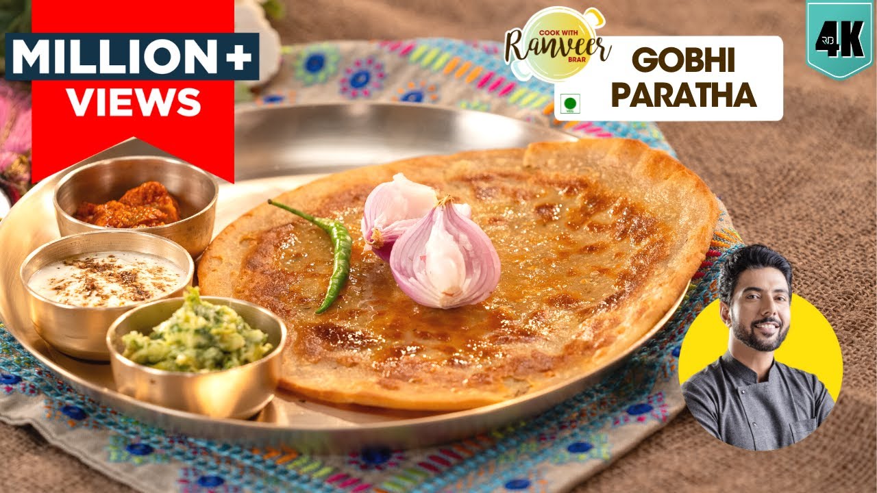 घर जैसा गोभी का पराठा | Moms style Gobhi Paratha | Gobi Paratha 2 ways | Chef Ranveer Brar