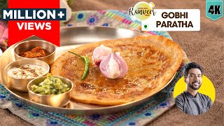 घर जैसा गोभी का पराठा | Moms style Gobhi Paratha | Gobi Paratha 2 ways | Chef Ranveer Brar