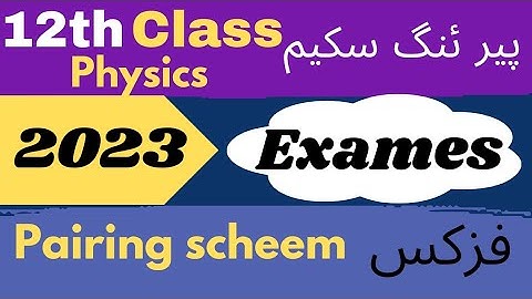 2nd year physics pairing scheem 2023 exames