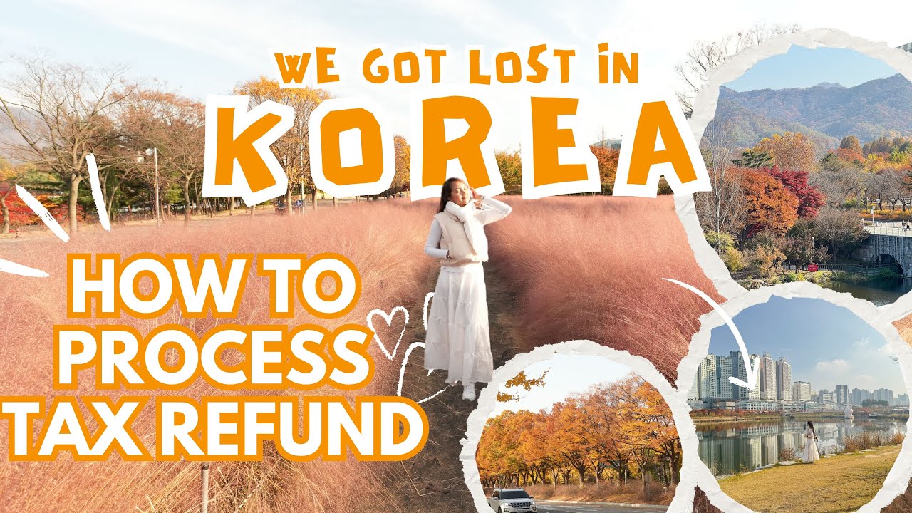 DAY 5 & 6 WE GOT LOST IN KOREA + HOW TO CLAIM TAX REFUND IN KOREA - YouTube