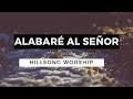 Alabaré Al Señor - O Praise The Name - Hillsong Worship - En Español - Letra - Pista