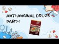 Anti-anginal Drugs part 1 |Types of angina |Treatment strategies |Lippincott