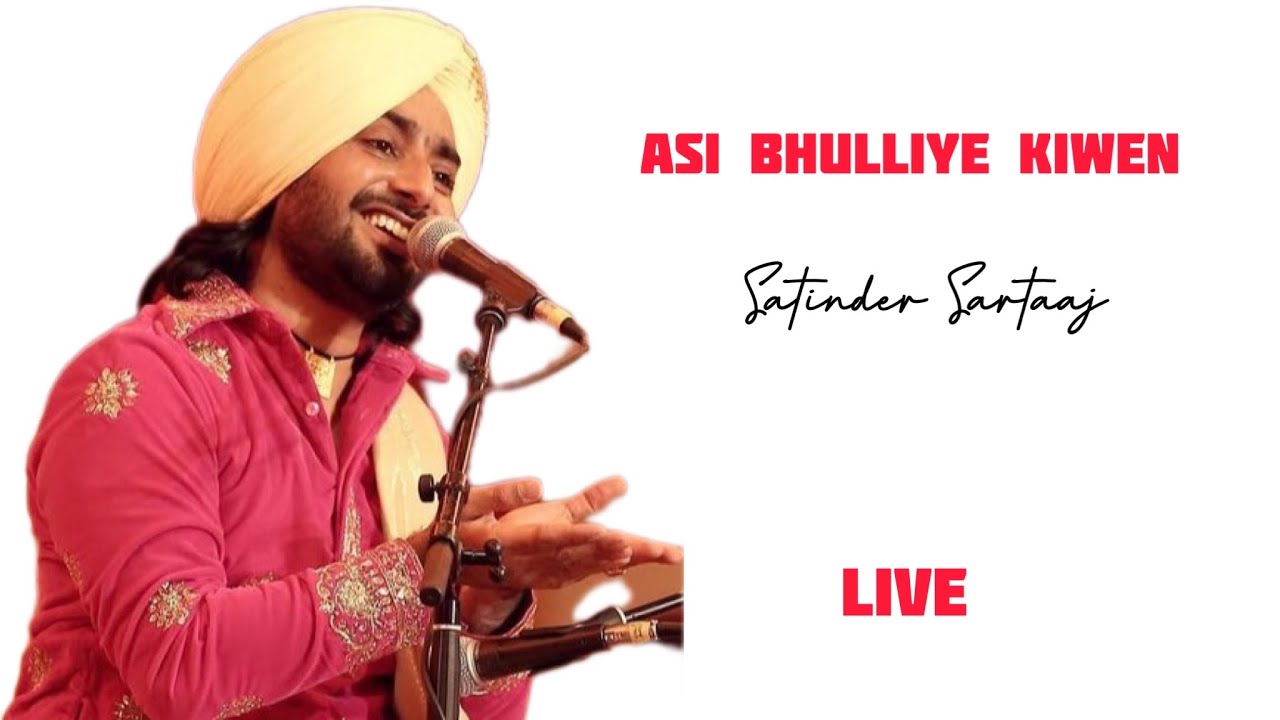 Asi Bhulliye Kiwen  Satinder Sartaaj  Live  Full Song Valencia  Spain  satindersartaj