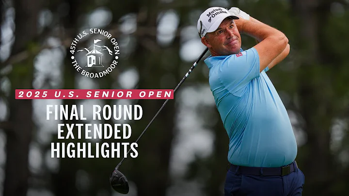 2025 U.S. Senior Open Highlights: Final Round, Extended Action from The Broadmoor