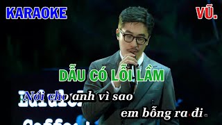 DẪU CÓ LỖI LẦM - VŨ. | KARAOKE NHẠC TRẺ | BEAT TONE NAM COVER | LULULOLA SHOW