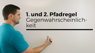 1. und 2. Pfadregel, Gegenwahrscheinlichkeit, Stochastik, Wahrscheinlichkeit, Baumdiagramm