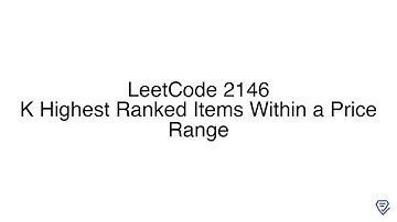 LeetCode 2146: K Highest Ranked Items Within a Price Range