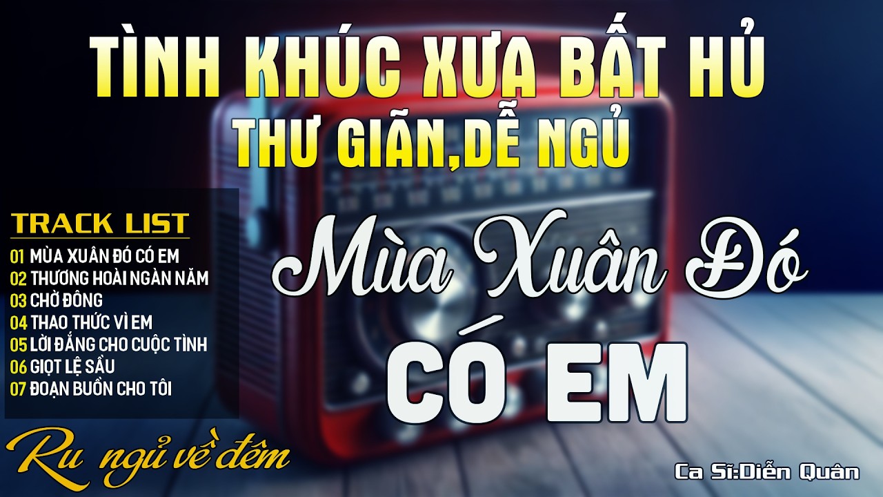 Mùa Xuân Đó Có Em ➤ Nhạc Tình Ca BOLERO Tuyển Chọn MỚI NHẤT 2026 - Nhạc Tình Ca Hải Ngoại