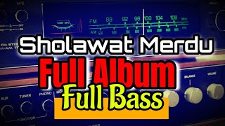 Sholawat merdu Full Album Full Bass