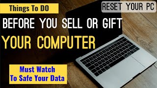 Things To Do Before You Sell Your Computer