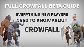 FULL CROWFALL BETA GUIDE - New Player introduction stream!