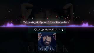 Tarkan - Geççek (Egemen Korkmaz Remix) [Promo]