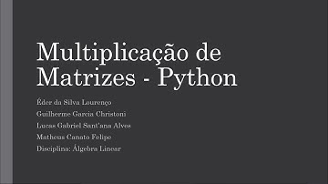 Álgebra com Python - Multiplicação de Matrizes - FATEC Ourinhos
