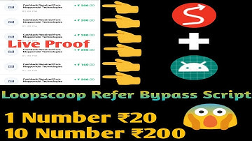 Loopscoop Refer Bypass Script | ₹25000 Paytm Cash | Live Proof In Video | Per Number ₹20