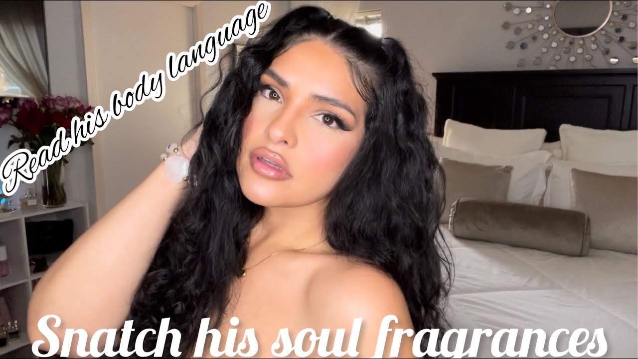 FIRST DATE FRAGRANCES!! Read his body language what to do and what NOT ...