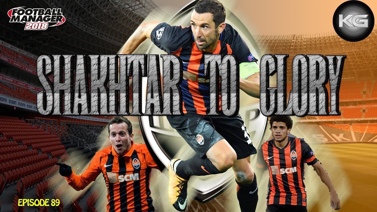 SHAKHTAR DONETSK TO GLORY #89 - Set Piece Kings (Arsenal Kyiv) – FM2018