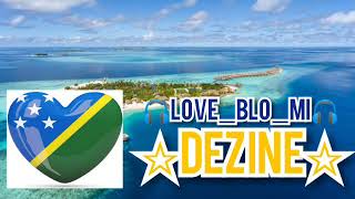 SOLOMON ISLAND ( 2020 ) × LOVE BLO ME × DEZINE × REGGAE [ OFFICIAL MUSIC ]