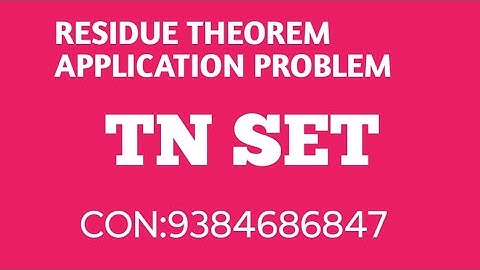TN SET MATHEMATICS IMPORTANT PROBLEM FROM COMPLEX ANALYSIS CON:9384686847