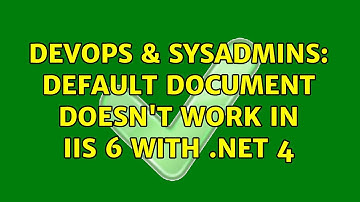 DevOps & SysAdmins: Default Document doesn