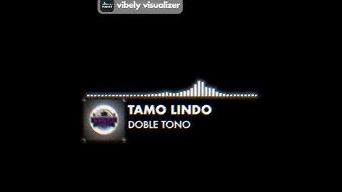 EL MAYOR CLÁSICO FT VAKERO - TAMO LINDO (PROD DJ SAMMY SESSION 6 ALOFOKE) - DOBLE TONO