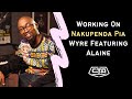 968. Working On Nakupenda Pia, Wyre Featuring Alaine - Dillie (The Play House)