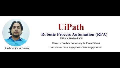 Excel Automation using C# in UiPath Studio -Part 03