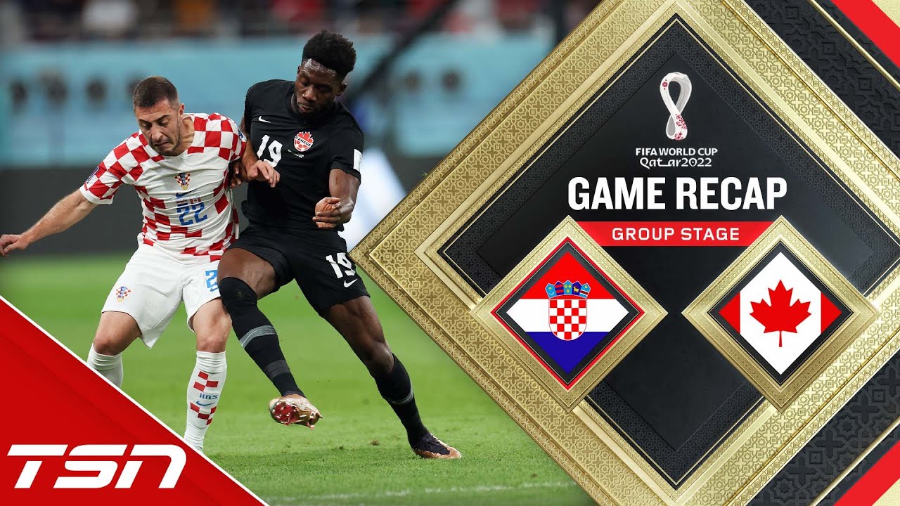 WATCH: Croatia vs. Canada Highlights – FIFA World Cup 2022
