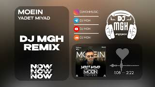 Moein - Yadet Miyad (DJ MGH Remix)