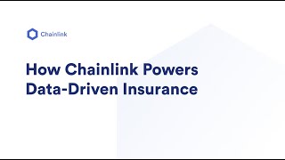 How Chainlink Powers Data-Driven Insurance