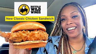 BUFFALO WILD WINGS NEW CLASSIC CHICKEN SANDWICH | Food Review