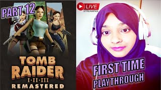 WTF EXPLODING MUMMIES?! FIRST TIME Playing Tomb Raider Remastered - PART 12