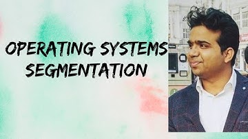 Segmentation || (4.12) || Memory Management || Operating system