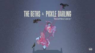 The Beths & Pickle Darling - Brand New Colony