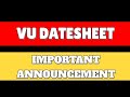 VU Datesheet | Lastest Announcement | Datesheet 2024