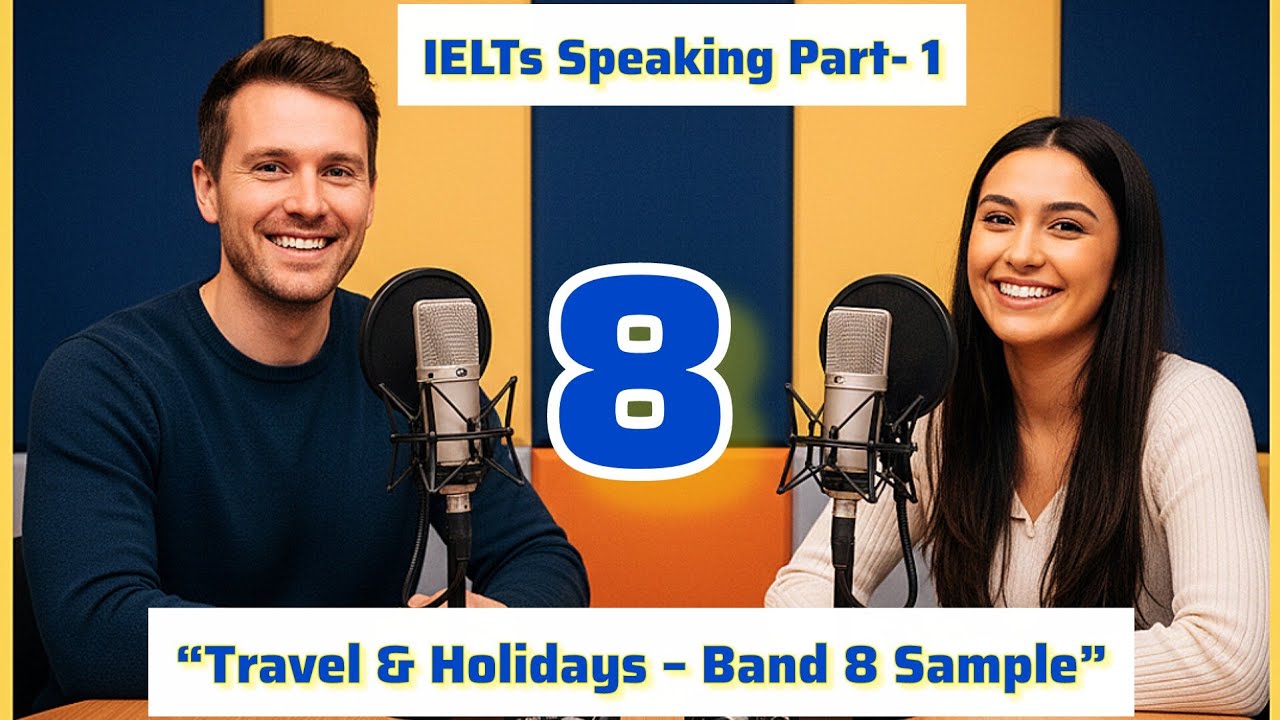IELTS Speaking 🗣️ Part 1 | Travel and Holidays | Real Practice with Band 8 Sample