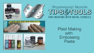Plaid Making with Embossing Paste