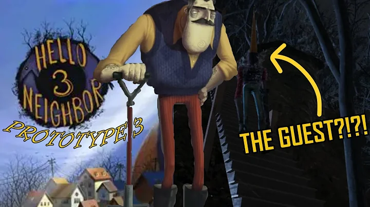 THE GUEST HAS RETURNED... [Hello Neighbor 3 Prototype 3]